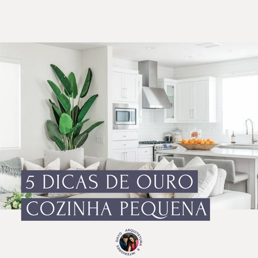 5 Dicas de ouro para sua cozinha pequena